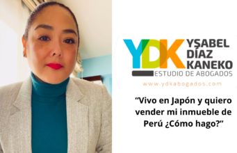 Ysabel Díaz Kaneko: Vivo en Japón y quiero vender mi inmueble de Perú ¿Cómo hago?