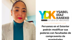 Ysabel Díaz Kaneko: PEX podrán modificar sus poderes con facultades de compraventa de propiedades