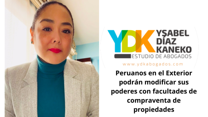 Ysabel Díaz Kaneko: PEX podrán modificar sus poderes con facultades de compraventa de propiedades