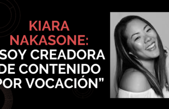 Kiara Nakasone: “Soy comunicadora de profesión y creadora de contenido por vocación”